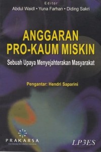 Anggaran Pro-Kaum Miskin : Sebuah Upaya Menyejahterakan Masyarakat