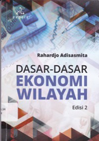 Dasar-dasar Ekonomi Wilayah Edisi 2