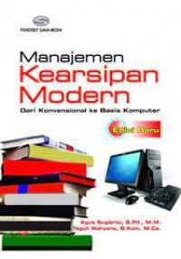 Manajemen Kearsipan Modern; dari konvensional ke basis komputer