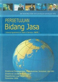 Persetujuan Bidang Jasa; (general Agreement on Trade in Service/ GATS)