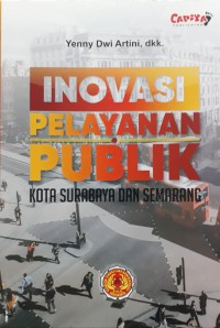 Inovasi Pelayanan Publik; Kota Surabaya dan Semarang