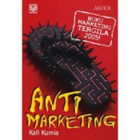 Anti Marketing; Jurus Ampuh Menumpas Persaingan