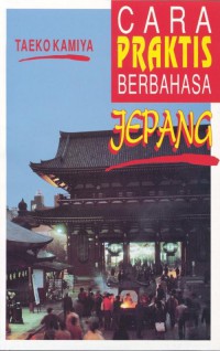 Cara Praktis Berbahasa Jepang