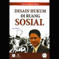 Desain Hukum Di Ruang Sosial