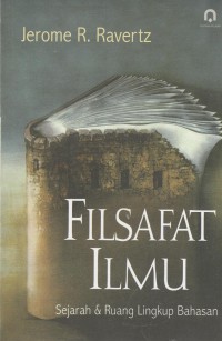 Filsafat Ilmu; Sejarah & Ruang Lingkup Bahasan