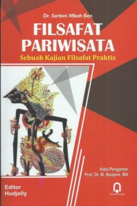 Filsafat pariwisata: Sebuah kajian filsafat praktis