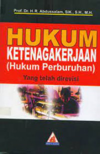 Hukum Ketenagakerjaan (Hukum Perburuhan) Yang telah direvisi