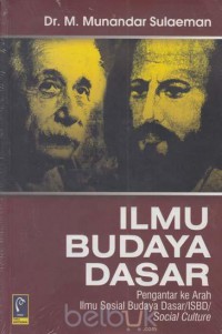 Ilmu Budaya Dasar; pengantar ke arah ilmu sosial budaya dasar