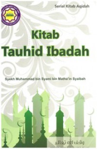 Kitab Tauhid Ibadah; Serial Kitab Aqidah