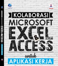 Kolaborasi Microsoft Excel dan Access untuk Aplikasi Kerja