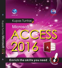 Kupas Tuntas Microsoft Acces 2016; Enrich The Skills You Need