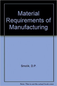 Material Requirements of Manufacturing