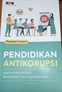 Panduan Insersi; Pendidikan Anti Korupsi; Dalam Mata Kuliah Kewarganegaraan