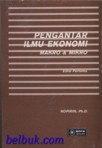 Pengantar Ilmu Ekonomi Makro & Mikro