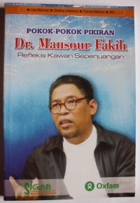 Pokok-pokok pikiran Dr. Mansour Fakih: Refleksi kawan seperjuangan