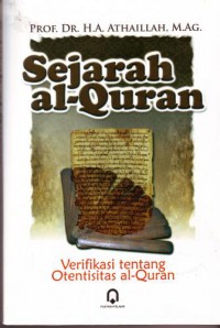 Sejarah Al-quran; Verifikasi Tentang Otentisitas Al-quran