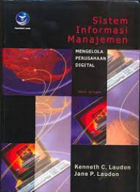 Sistem Informasi Manajemen:Mengelola Perusahaan Digital