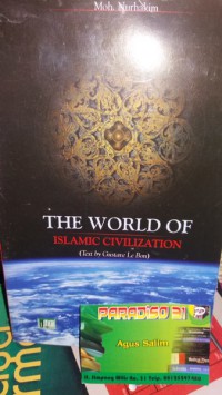 The World Of Islamic Civilization