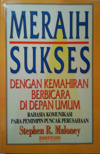 Meraih Sukses Dengan Kemahiran Berbicara Di Depan Umum: Rahasia Komunikasi Para Pemimpin Puncak Perusahaan