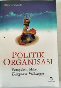 Politik Organisasi : Perspektif Mikro Diagnosa Psikologis