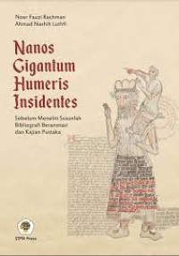 Nanos Gigantum Humeris Insidentes; Sebelum Meneliti Susunlah Bibliografi Beranotasi dan Kajian Pustaka