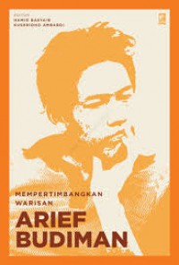 Mempertimbangkan warisan Arief Budiman