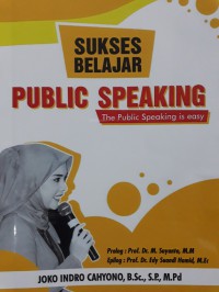 Sukses Belajar Public Speaking; The Public Speaking is easy