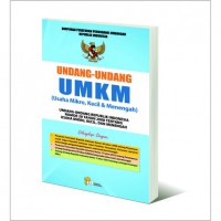 Undang-Undang UMKM (Usaha Mikro, Kecil & Menengah); Undang-undang Republik Indonesia Nomor 20 Tahun 2008 tentang Usaha Mikro, Kecil, dan Menengah