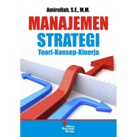 Manajemen Strategi; Teori-Konsep-Kinerja