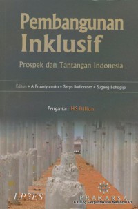 Pembangunan Inklusif: Prospek dan Tantangan Indonesia